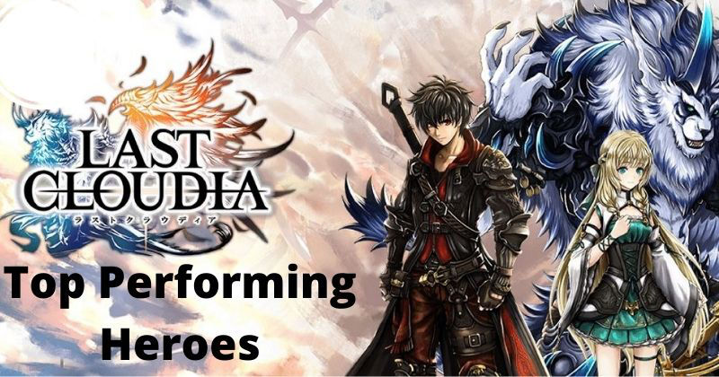 Last Cloudia Top Heroes